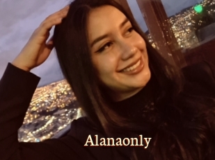 Alanaonly