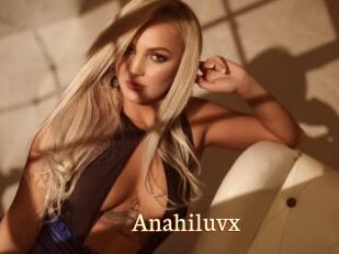 Anahiluvx