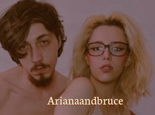 Arianaandbruce