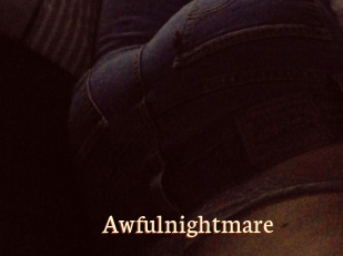 Awfulnightmare