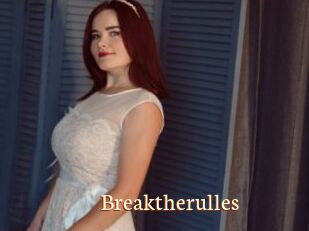 Breaktherulles