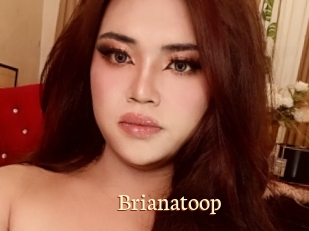 Brianatoop