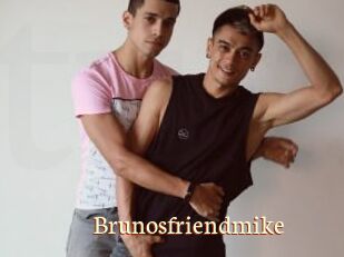 Brunosfriendmike