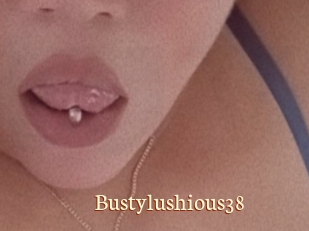 Bustylushious38