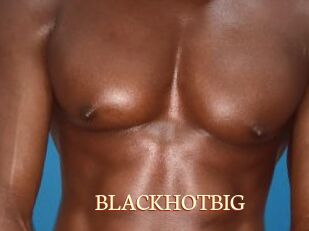 BLACKHOTBIG