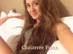 Chaizeree_Foxxx