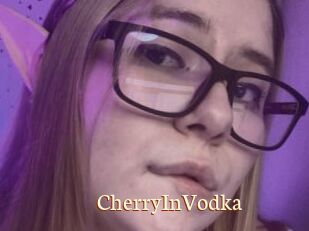 CherryInVodka