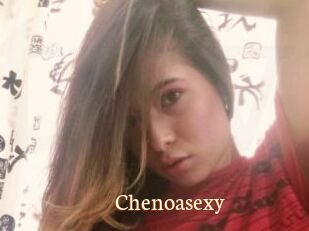 Chenoasexy