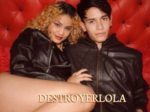 DESTROYERLOLA