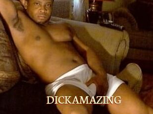 DICKAMAZING