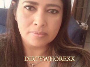 DIRTYWHOREXX