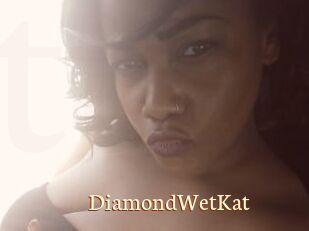 DiamondWetKat