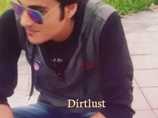 Dirtlust