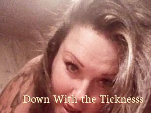 Down_With_the_Ticknesss