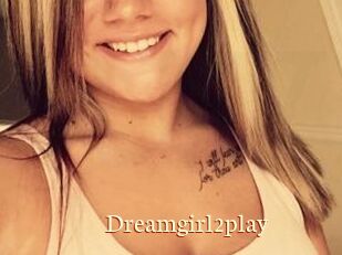 Dreamgirl2play