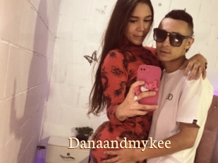 Danaandmykee