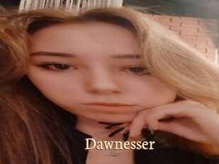 Dawnesser