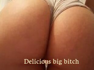 Delicious_big_bitch