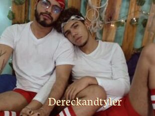 Dereckandtyler