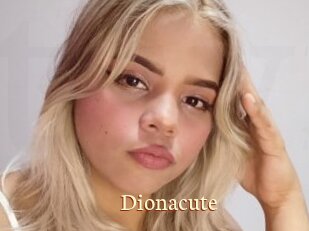 Dionacute