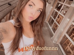 Dirtyduofunnn