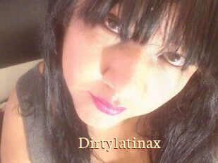 Dirtylatinax