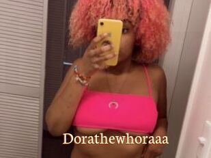 Dorathewhoraaa