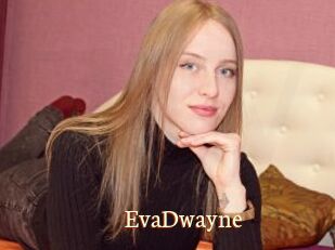 EvaDwayne