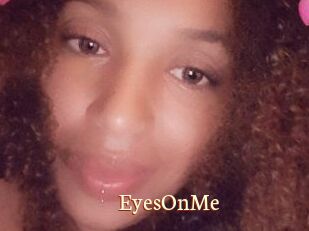 EyesOnMe