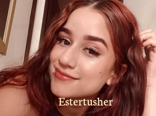 Estertusher