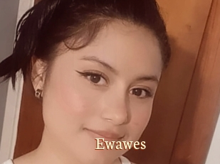 Ewawes