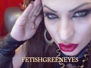 FETISHGREENEYES