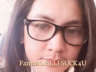 FantasticSELFSUCK4U