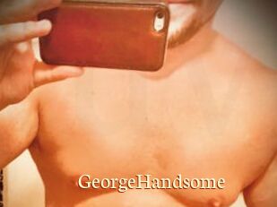 GeorgeHandsome