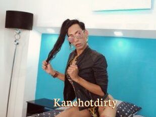 Kanehotdirty