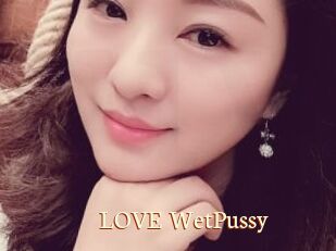 LOVE_WetPussy