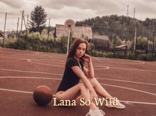 Lana_So_Wild