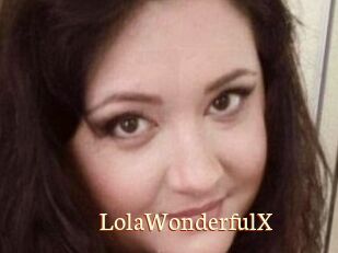 LolaWonderfulX