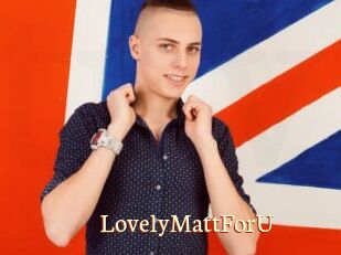 LovelyMattForU