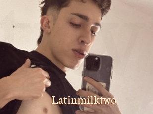 Latinmilktwo