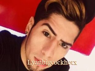 Lyanbigcockhotx