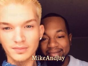 MikeAndJay