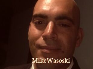 MikeWasoski