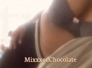 MixxxedChocolate