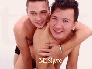 MrSlave