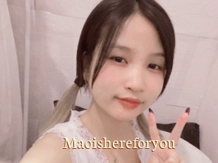 Maoishereforyou