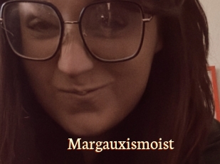 Margauxismoist