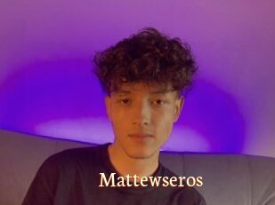 Mattewseros