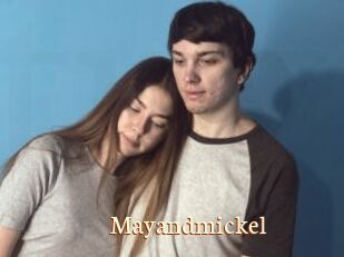 Mayandmickel