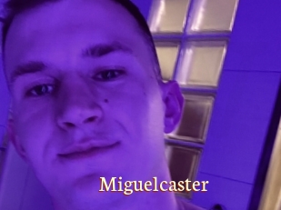 Miguelcaster